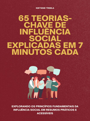 cover image of 65 Teorias-Chave de Influência Social Explicadas em 7 Minutos Cada